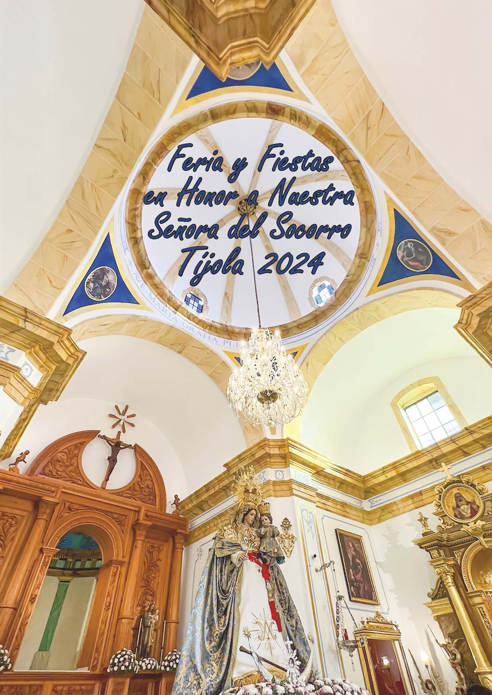 Imagen de la Portada del Programa de Fiestas de Verano de Tíjola 2024. Fotografía del Interior reformado de la ermita de la Virgen del Socorro al Fondo.